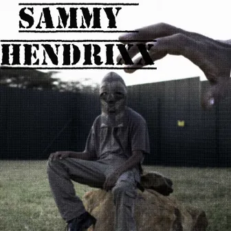 Sammy Hendrixx by Professor U