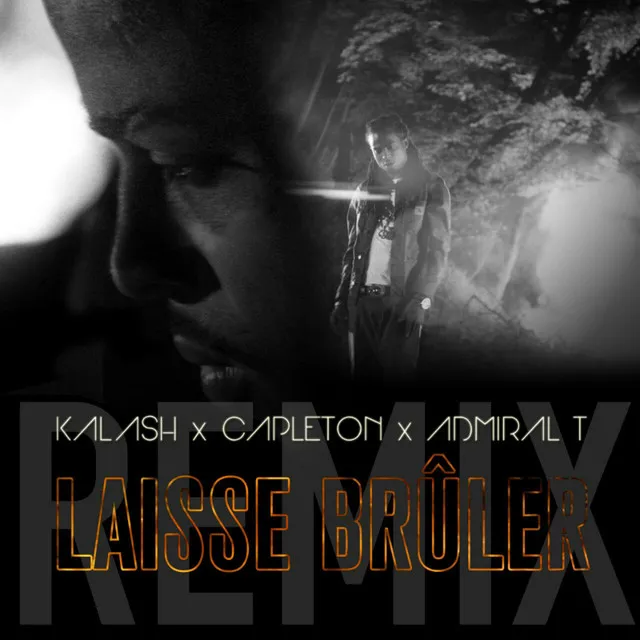 Laisse brûler - Remix