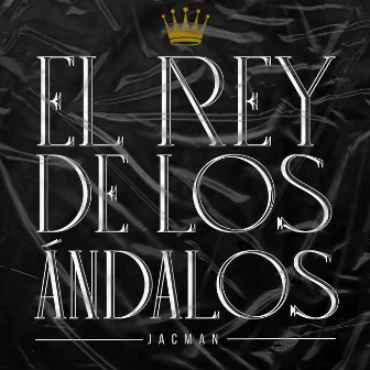 El Rey de los Ándalos by Jacman