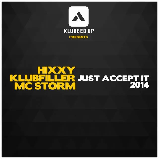 Just Accept It 2014 - Original Mix