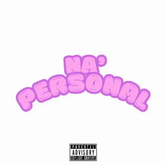 Na' Personal by SKETTA