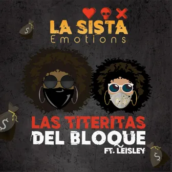 Las Titeritas del Bloque by La Sista