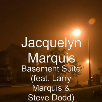 Basement Suite (feat. Larry Marquis & Steve Dodd) by 