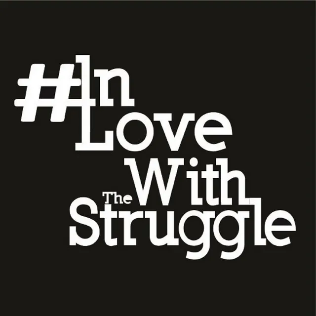 In Love With the Struggle (feat. Lewis McTie)