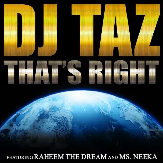 That's Right by DJ Taz