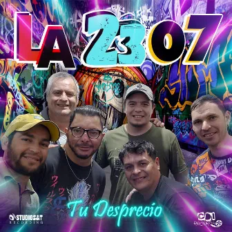 Tu Desprecio by LA 2307