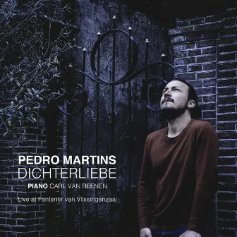 Dichterliebe (Live at Fentener van Vlissingenzaal) by Pedro Martins