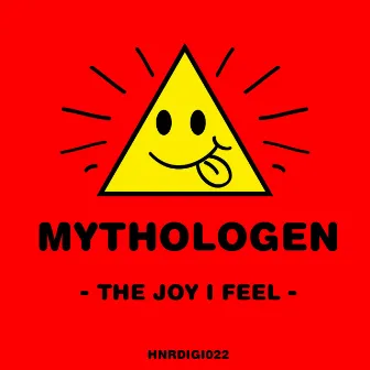 The Joy I Feel by Mythologen