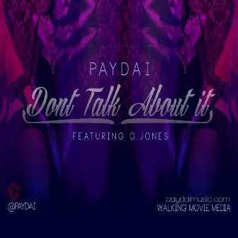 Don't Talk About It (feat. C. Jones) by Paydai