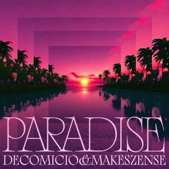 Paradise by Decomicio