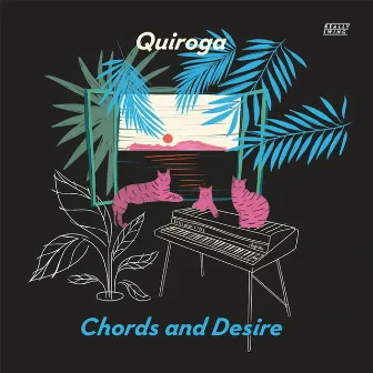 Chords and Desire by Quiroga