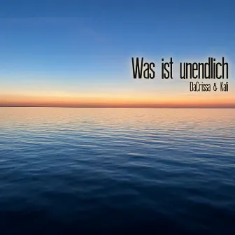 Was ist unendlich by DaCrissa