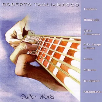 Guitar Works by Roberto Tagliamacco