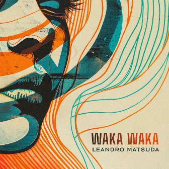 Waka Waka by Leandro Matsuda