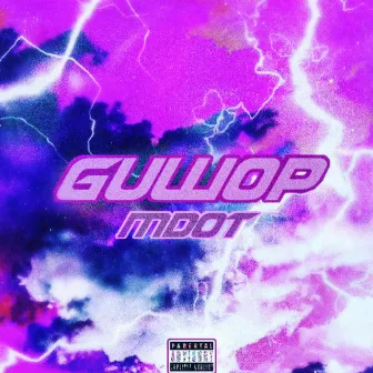 Guwop by M.Dot