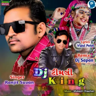 Dj Timli King by Ranjit Suvan