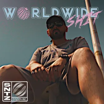 WORLDWIDE SHIT by ASCETA