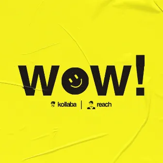 WOW! by Reach