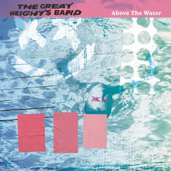 Above the Water (Radio Edit) by The Great Heights Band