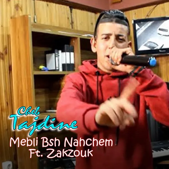 Mebli Bsh Nahchem Ft. Zakzouk