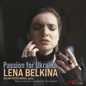 Passion for Ukraine by Violina Petrychenko