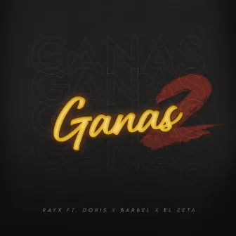 Ganas 2 by El Zeta