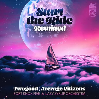 Start the Ride Remixed by Lazy Syrup Orchestra