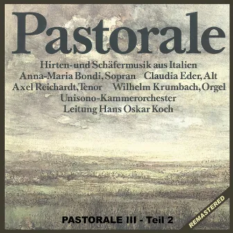 Pastorale: Hirten- und Schäfermusik aus Italien, Pt. 2 by Unisono Kammerorchester