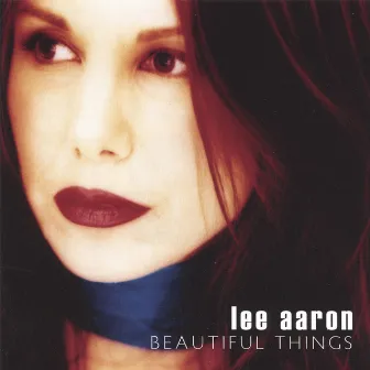 Beautiful Things by Lee Aaron