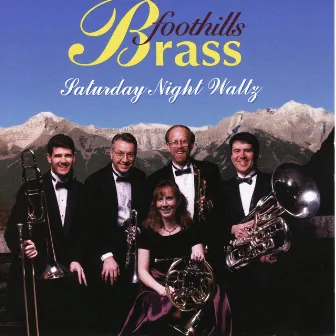 Saturday Night Waltz by Foothills Brass