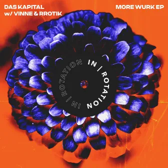 MORE WURK EP by Das Kapital