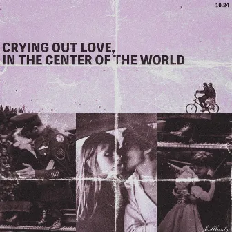 CRYING OUT LOVE, IN THE CENTER OF THE WORLD by -skollbeats-