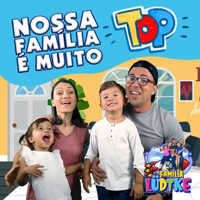 Nossa Família é muito Top