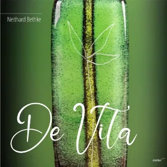 Bethke: De Vita (Live) by Neithard Bethke