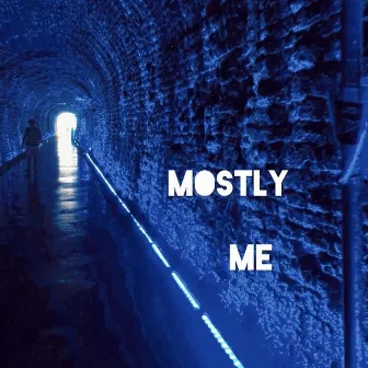 Mostly Me by Colin Munroe