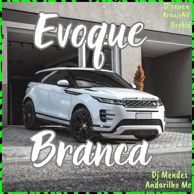 Evoque Branca