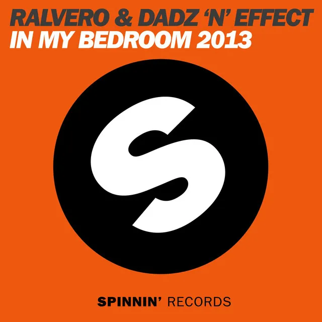 In My Bedroom 2013 - Ralvero & Repow Club Remix