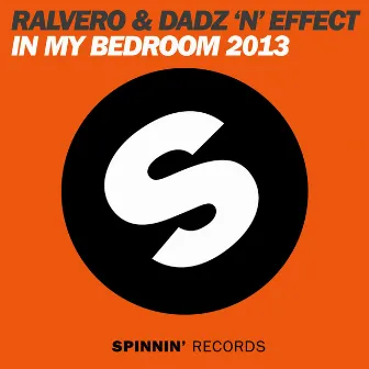 In My Bedroom 2013 by Dadz 'n Effect