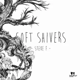 Soft Shivers by Steve F.