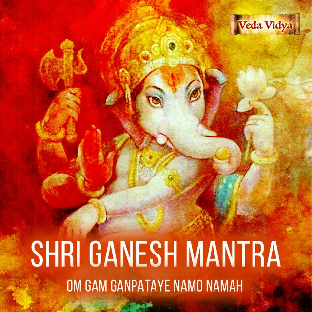 Shri Ganesh Mantra (Om Gam Ganpataye Namo Namah)