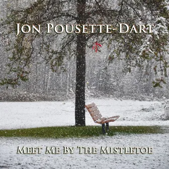 Meet Me by the Mistletoe by Jon Pousette-Dart