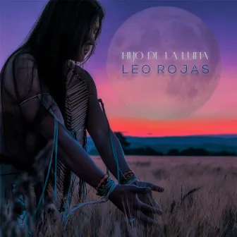 Hijo de la Luna by Leo Rojas