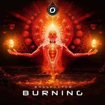 Burning by Bassfactor