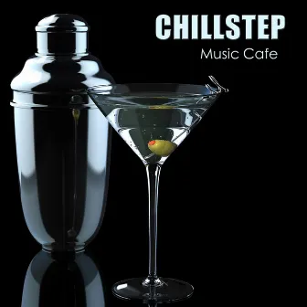 Chillstep Music Cafe: Ibiza Sexy Beach Bar Party Music, Liquid Dubstep, Erotic Chillout Music for Cocktails (Sueño del Mar & Sexy Dubstep Grooves) by Unknown Artist