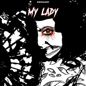 My Lady by 8o8jackbass