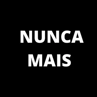 Nunca Mais by Cria Beatz