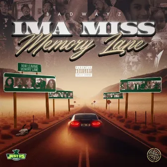 Ima Miss Memory Lane by Badwayz