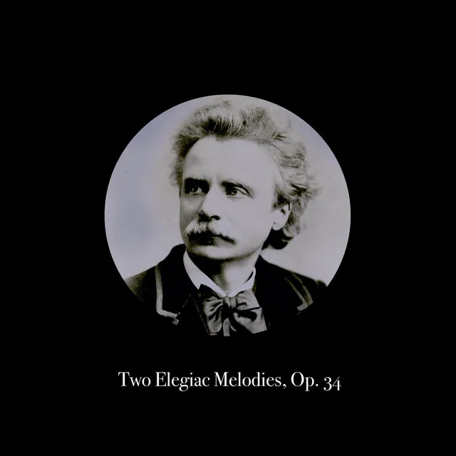 Two Elegiac Melodies, Op. 34