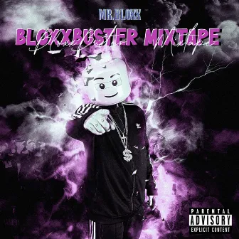 Bloxxbuster (Mixtape) by Mr.Bloxx