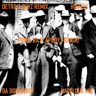 Detroit Boyz (Remix) by DA Donnieboy